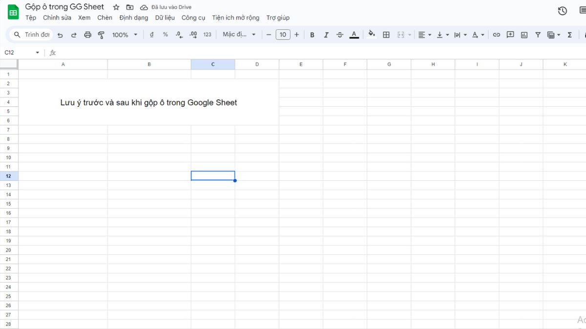 Lưu ý trước và sau khi gộp ô trong Google Sheet